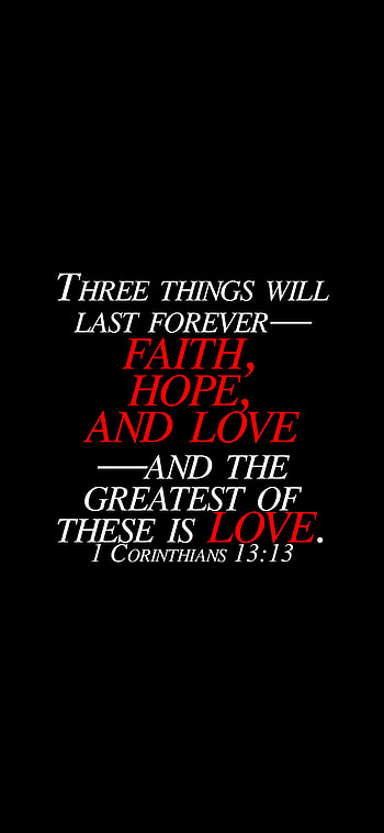 1 Corinthians 13:13, love, bible, christian, biblical, faith, valentimes, verse, forever, hope HD phone wallpaper