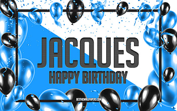Happy Birtay Jacques, Birtay Balloons Background, Jacques, with names, Jacques Happy Birtay, Blue Balloons Birtay Background, Jacques Birtay HD wallpaper