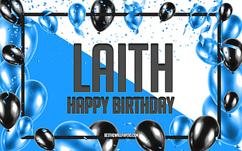 Happy Birtay Laith, Birtay Balloons Background, Laith, with names, Laith Happy Birtay, Blue Balloons Birtay Background, Laith Birtay HD wallpaper