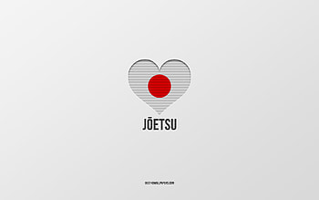 I Love Joetsu, Japanese cities, Day of Joetsu, gray background, Joetsu, Japan, Japanese flag heart, favorite cities, Love Joetsu HD wallpaper