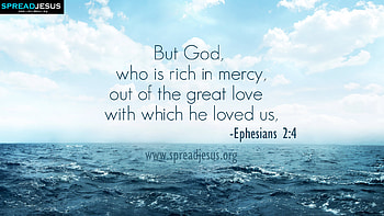 Bible Quotes - Ephesians 2:4 HD wallpaper