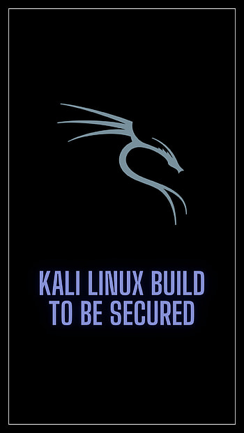 Kali Linux, buil;d to secure, os, the kali linux, secured os, kali build to be secured HD phone wallpaper