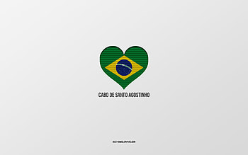 I Love Cabo de Santo Agostinho, Brazilian cities, Day of Cabo de Santo Agostinho, gray background, Cabo de Santo Agostinho, Brazil, Brazilian flag heart, favorite cities, Love Cabo de Santo Agostinho HD wallpaper