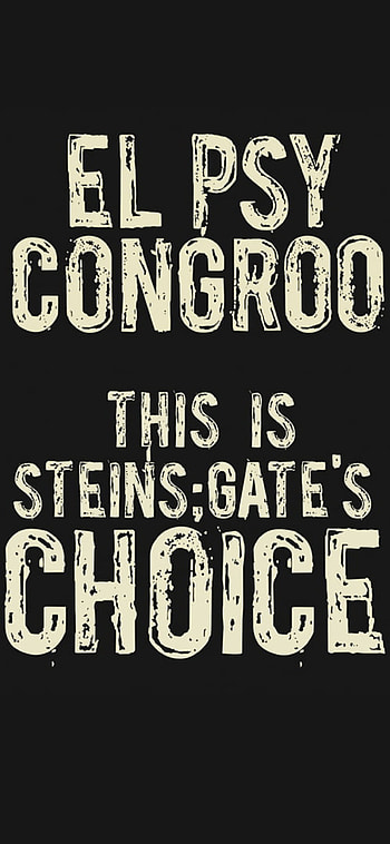 Stein's gate, Congroo, El, Psy, Steins HD phone wallpaper