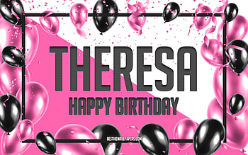 Happy Birtay Theresa, Birtay Balloons Background, Theresa, with names, Theresa Happy Birtay, Pink Balloons Birtay Background, greeting card, Theresa Birtay HD wallpaper
