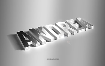 Andrea, silver 3d art, gray background, with names, Andrea name, Andrea greeting card, 3d art, with Andrea name HD wallpaper