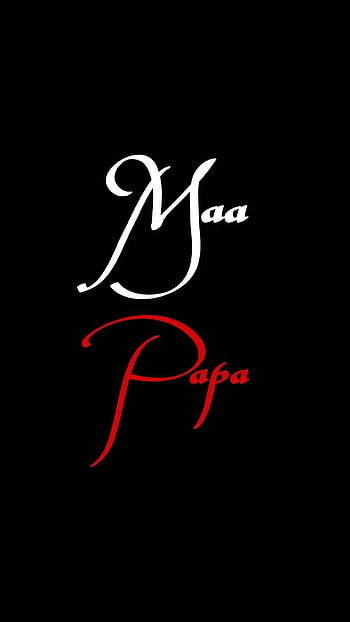 Mom Dad Name, Papa, Maa, Black Background HD phone wallpaper