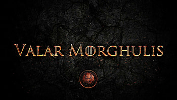 Valar Morghulis, Game of Thrones HD wallpaper