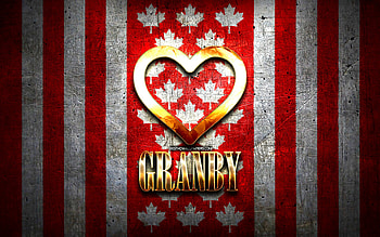 I Love Granby, canadian cities, golden inscription, Day of Granby, Canada, golden heart, Granby with flag, Granby, favorite cities, Love Granby HD wallpaper