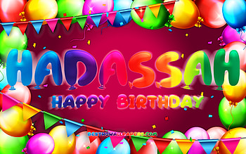 Happy Birtay Hadassah, , colorful balloon frame, Hadassah name, purple background, Hadassah Happy Birtay, Hadassah Birtay, popular american female names, Birtay concept, Hadassah HD wallpaper