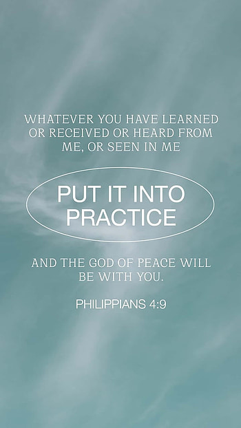 Philippians 4:9, practice, learned, Bible, received, do, Paul, Jesus, peace, scripture, verse, God, Christ, heard HD phone wallpaper
