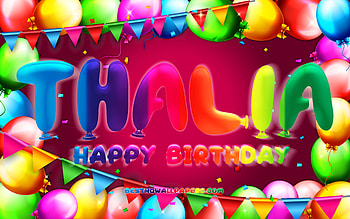 Happy Birtay Thalia, , colorful balloon frame, Thalia name, purple background, Thalia Happy Birtay, Thalia Birtay, popular american female names, Birtay concept, Thalia HD wallpaper