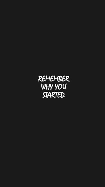 Why You Started, Grow, Motivation, Improve HD phone wallpaper