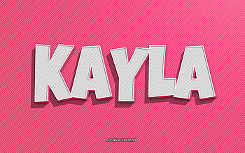 Kayla, pink lines background, with names, Kayla name, female names, Kayla greeting card, line art, with Kayla name HD wallpaper