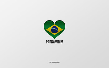 I Love Parnamirim, Brazilian cities, Day of Parnamirim, gray background, Parnamirim, Brazil, Brazilian flag heart, favorite cities, Love Parnamirim HD wallpaper
