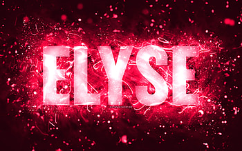 Happy Birtay Elyse, , pink neon lights, Elyse name, creative, Elyse Happy Birtay, Elyse Birtay, popular american female names, with Elyse name, Elyse HD wallpaper