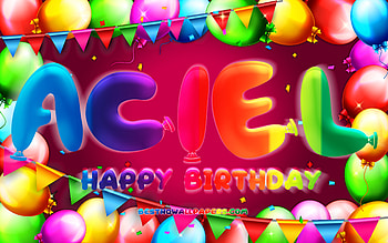 Happy Birtay Aciel, , colorful balloon frame, Aciel name, purple background, Aciel Happy Birtay, Aciel Birtay, popular german female names, Birtay concept, Aciel HD wallpaper