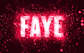 Happy Birtay Faye, , pink neon lights, Faye name, creative, Faye Happy Birtay, Faye Birtay, popular american female names, with Faye name, Faye HD wallpaper