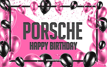 Happy Birtay Porsche, Birtay Balloons Background, Porsche, with names, Porsche Happy Birtay, Pink Balloons Birtay Background, greeting card, Porsche Birtay HD wallpaper