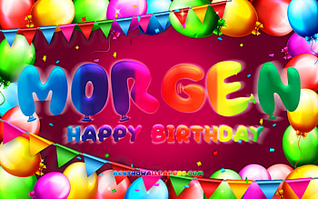 Happy Birtay Morgen, , colorful balloon frame, Morgen name, purple background, Morgen Happy Birtay, Morgen Birtay, popular german female names, Birtay concept, Morgen HD wallpaper