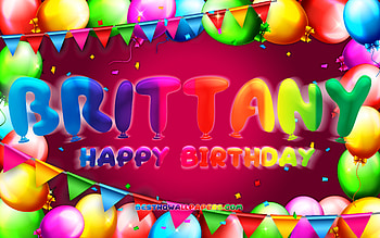 Happy Birtay Brittany, , colorful balloon frame, Brittany name, purple background, Brittany Happy Birtay, Brittany Birtay, popular american female names, Birtay concept, Brittany HD wallpaper