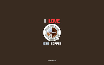 iced coffee recipe, , cup with iced coffee ingredients, I love iced coffee, brown background, iced coffee, coffee recipes, iced coffee ingredients HD wallpaper