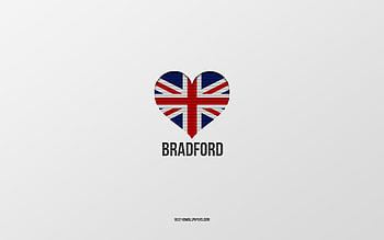 I Love Bradford, British cities, Day of Bradford, gray background, United Kingdom, Bradford, British flag heart, favorite cities, Love Bradford HD wallpaper