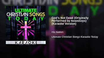 God's Not Dead (Originally Performed by Newsboys) (Karaoke Version) HD wallpaper