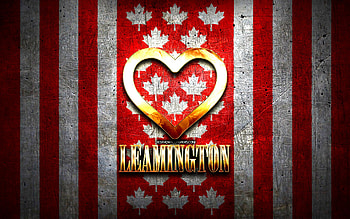 I Love Leamington, canadian cities, golden inscription, Day of Leamington, Canada, golden heart, Leamington with flag, Leamington, favorite cities, Love Leamington HD wallpaper
