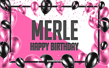 Happy Birtay Merle, Birtay Balloons Background, Merle, with names, Merle Happy Birtay, Pink Balloons Birtay Background, greeting card, Merle Birtay HD wallpaper