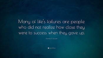 Success Quotes: “Many of life's failures are people who did not realize how close HD wallpaper