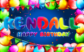 Happy Birtay Kendall, , colorful balloon frame, Kendall name, blue background, Kendall Happy Birtay, Kendall Birtay, popular american male names, Birtay concept, Kendall HD wallpaper