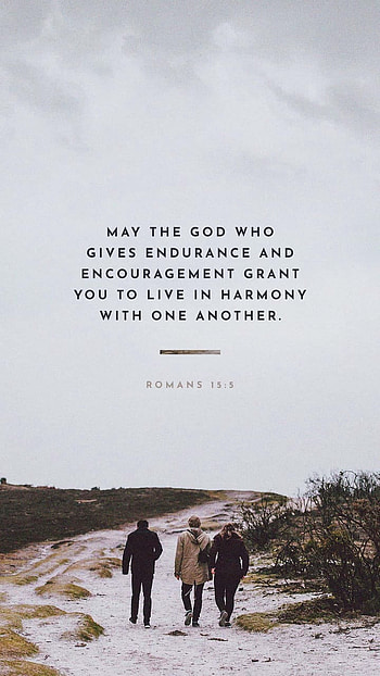 Romans 15:5, humble, harmony, bearing, humility, Bible, endurance, Lord, Jesus, encourage, Christian, grace, burdens, scripture, verse, God, Christ, live, mercy HD phone wallpaper