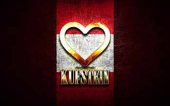 I Love Kufstein, austrian cities, golden inscription, Day of Kufstein, Austria, golden heart, Kufstein with flag, Krems, Cities of Austria, favorite cities, Love Kufstein HD wallpaper