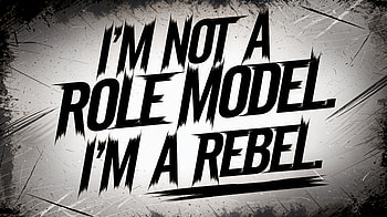 I'm Not a Role Model, I'm a Rebel - Ultra, quote, empowerment HD wallpaper