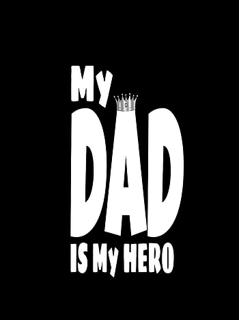 My dad is my hero, symbol, logo HD phone wallpaper