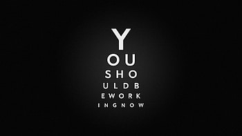 You Should Be Working Now, Be Working, You, Now, Should HD wallpaper