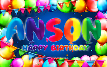 Happy Birtay Anson, , colorful balloon frame, Anson name, blue background, Anson Happy Birtay, Anson Birtay, popular american male names, Birtay concept, Anson HD wallpaper