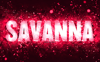 Happy Birtay Savanna, , pink neon lights, Savanna name, creative, Savanna Happy Birtay, Savanna Birtay, popular american female names, with Savanna name, Savanna HD wallpaper