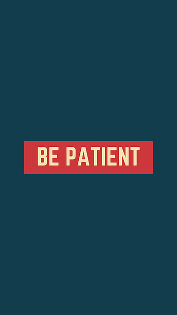 Words, Phrase, Inscription, Motivation, Patience HD phone wallpaper