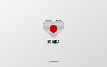 I Love Mitaka, Japanese cities, Day of Mitaka, gray background, Mitaka, Japan, Japanese flag heart, favorite cities, Love Mitaka HD wallpaper