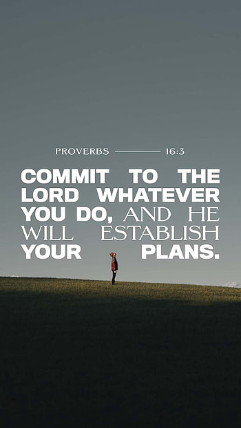 Proverbs 16:3, work, Bible, commit, faith, do, establish, Lord, Jesus, plans, Christian, verse, God, plan, Christ HD phone wallpaper