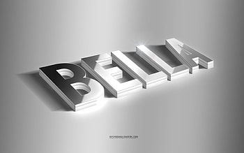 Bella, silver 3d art, gray background, with names, Bella name, Bella greeting card, 3d art, with Bella name HD wallpaper