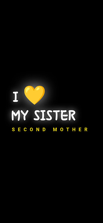 I love my sister, symbol, art HD phone wallpaper