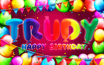 Happy Birtay Trudy, , colorful balloon frame, Trudy name, purple background, Trudy Happy Birtay, Trudy Birtay, popular german female names, Birtay concept, Trudy HD wallpaper