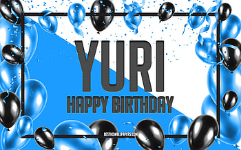 Happy Birtay Yuri, Birtay Balloons Background, Yuri, with names, Yuri Happy Birtay, Blue Balloons Birtay Background, Yuri Birtay HD wallpaper