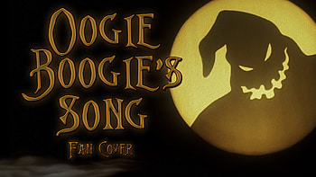 Oogie Boogie Song - The Nightmare Before Christmas fan cover (Disney Villain Month) [RtG] HD wallpaper