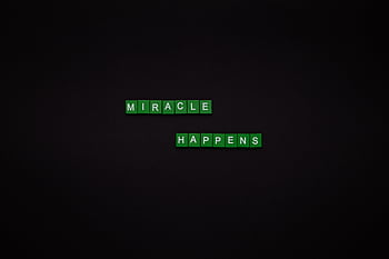 Motivational featuring the words 'Miracle Happens' using green tiles on a black backdrop. HD wallpaper