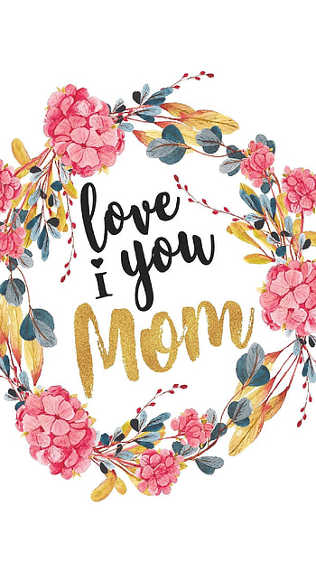 I Love Mom, Floral Design HD phone wallpaper