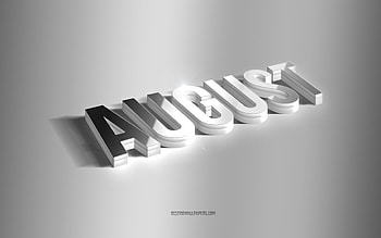 August, silver 3d art, gray background, with names, August name, August greeting card, 3d art, with August name HD wallpaper